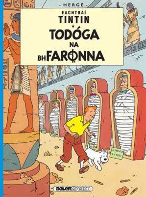 Tintin: Todoga Na Bhfaronna (Irish) [Irish] 1906587450 Book Cover