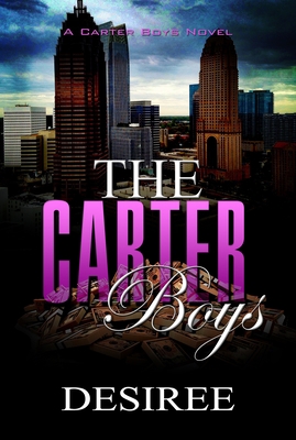 The Carter Boys: A Carter Boys Novel 1622866258 Book Cover