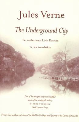 The Underground City: Set Underneath Loch Kater... 184282080X Book Cover