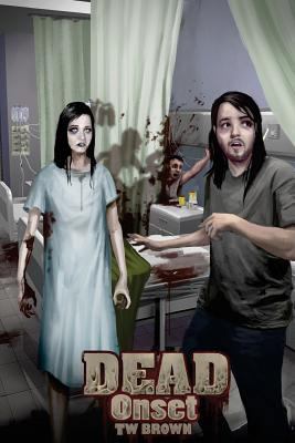 Dead: Onset: Book one of the New DEAD series 1940734576 Book Cover
