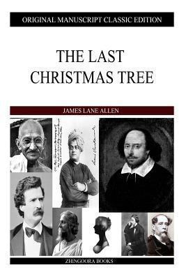 The Last Christmas Tree 1484911814 Book Cover