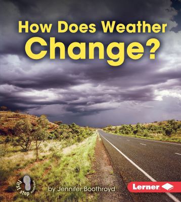 How Does Weather Change? 1467746789 Book Cover