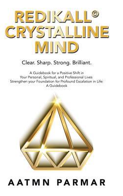 Redikall Crystalline Mind: Inner Resolution for... 1982218525 Book Cover