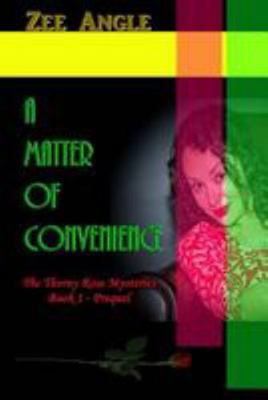 A Matter of Convenience: The Thorny Rose Myster... 1981460497 Book Cover