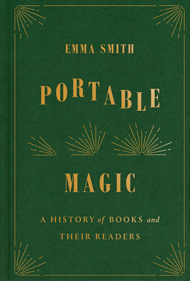 Portable Magic: A History of Books and Their Re... 1524749095 Book Cover