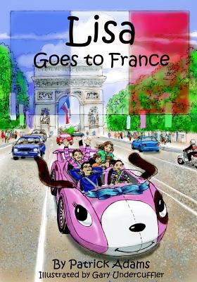 Lisa Goes to France 0996768211 Book Cover