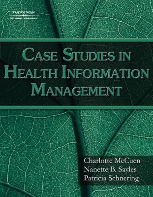 Case Studies for Health Information Management 1418055468 Book Cover