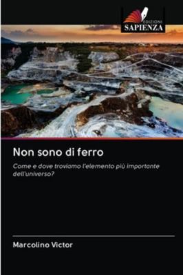 Non sono di ferro [Italian] 6202839732 Book Cover