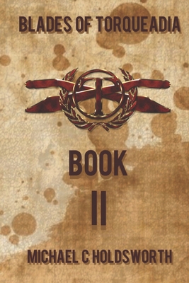 Blades of Torqueadia book 2 B0D9CZHDKY Book Cover