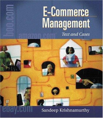 E-Commerce Management: Text and Cases 0324152523 Book Cover