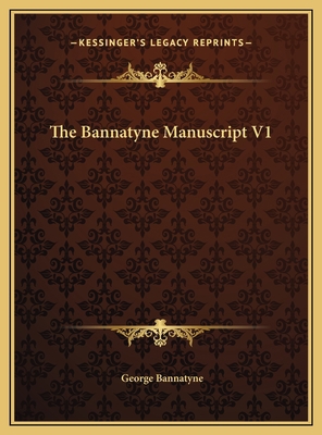 The Bannatyne Manuscript V1 1169776337 Book Cover