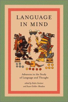Language in Mind: Advances in the Study of Lang... 0262072432 Book Cover