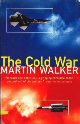 The Cold War and the Making of the Modern World 0099135116 Book Cover