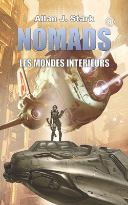 Nomads: Les mondes intérieurs [French] B0BYLSCPP1 Book Cover