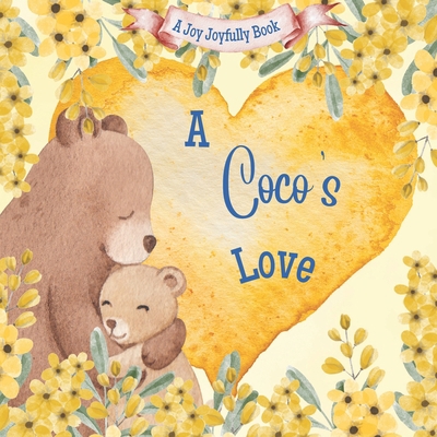 A Coco's Love!: A Rhyming Picture Book for Chil... B0CDZ2CLYB Book Cover