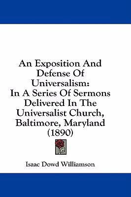 An Exposition And Defense Of Universalism: In A... 143677280X Book Cover