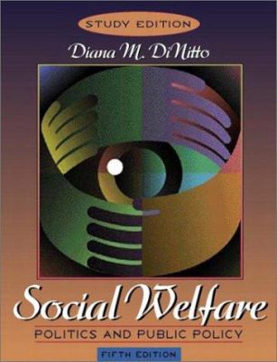 Social Welfare: Politics and Public Policy (Stu... 0205378242 Book Cover