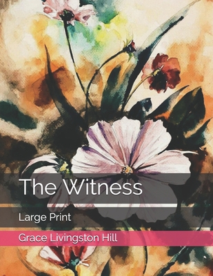 The Witness: Large Print [Large Print]            Book Cover