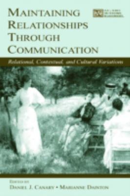 Maintaining Relationships Through Communication... 0805839909 Book Cover