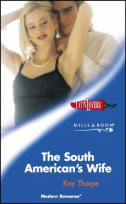 The South American's Wife (Modern Romance) 0263837394 Book Cover