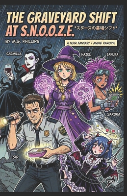 The Graveyard Shift At S.N.O.O.Z.E. B0GV6MGXGC Book Cover