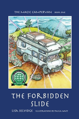 The Magic Campervan: Book 1 - The Forbidden Slide 9895340001 Book Cover