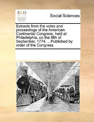 Extracts from the votes and proceedings of the ... 1170304788 Book Cover