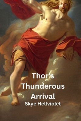 Thor's Thunderous Arrival            Book Cover