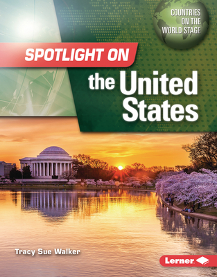 Spotlight on the United States 1728492041 Book Cover