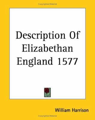 Description Of Elizabethan England 1577 1419115693 Book Cover