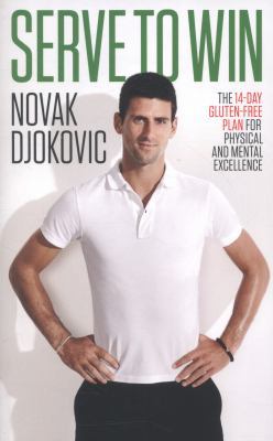 Serve To Win: The 14-Day Gluten-free Plan for P... 0593073304 Book Cover