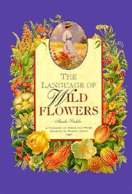 The Language of Wildflowers: A Treasury of Vers... 0517596768 Book Cover