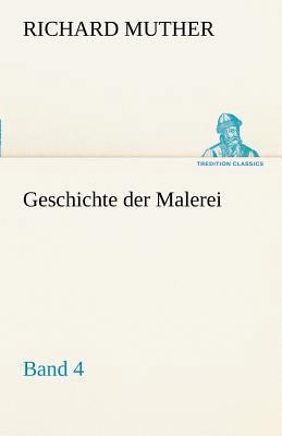 Geschichte Der Malerei 4 [German] 3842492286 Book Cover
