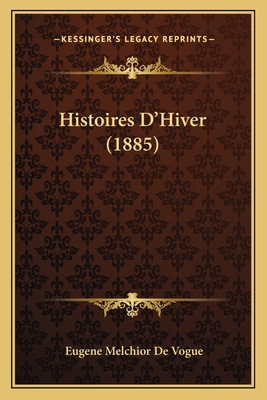 Histoires D'Hiver (1885) [French] 1165475057 Book Cover