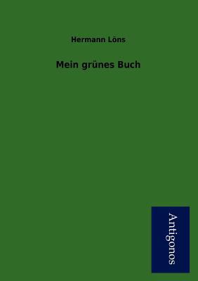 Mein gr?nes Buch [German] 3954722380 Book Cover