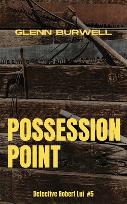 Possession Point: A Detective Robert Lui Story #5 1998555135 Book Cover