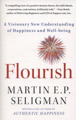 Flourish: A Visionary New Understanding of Happ... 1439190763 Book Cover