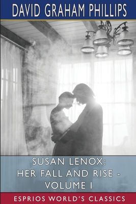 Susan Lenox: Her Fall and Rise - Volume I (Espr... 1006368604 Book Cover