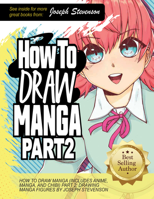 How to Draw Manga Part 2: Drawing Manga Figures 1947215272 Book Cover