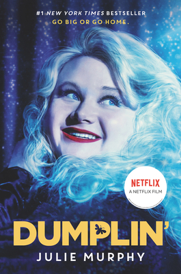 Dumplin' Movie Tie-In Edition 0062934678 Book Cover