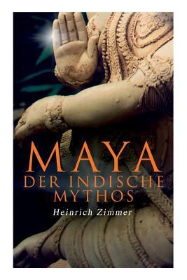 Maya Der Indische Mythos [German] 8026890256 Book Cover