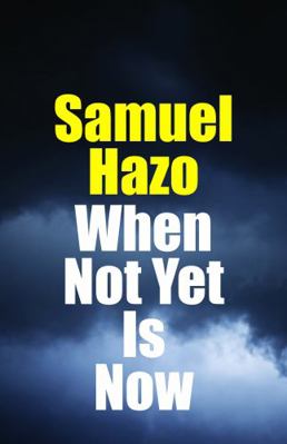 When Not Yet Is Now 0999513451 Book Cover