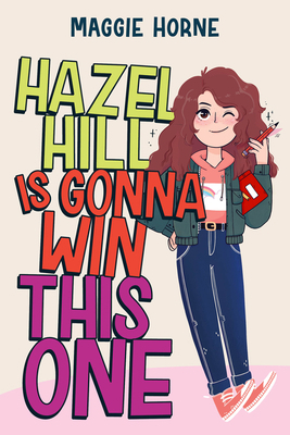 Hazel Hill Is Gonna Win This One 0358664705 Book Cover