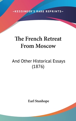 The French Retreat From Moscow: And Other Histo... 1104440474 Book Cover