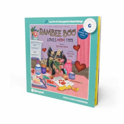 Rambee Boo Love Mom Too!