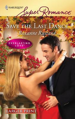 Save the Last Dance [Large Print] 0373783280 Book Cover