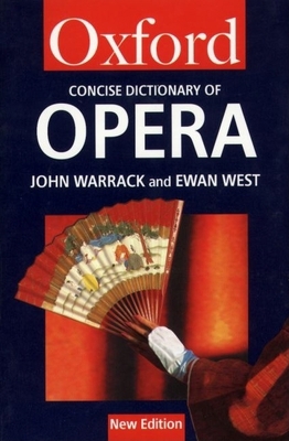 The Concise Oxford Dictionary of Opera 0192800280 Book Cover