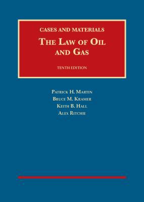 The Law of Oil and Gas, 10th, Cases and Materia... 163460590X Book Cover