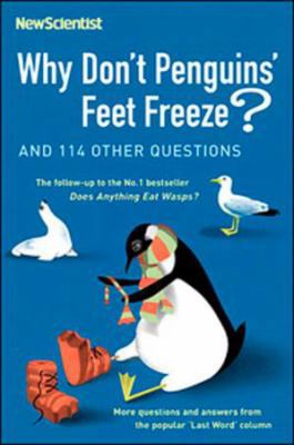 Why Don't Penguins' Feet Freeze: And 114 Other ... 0143053906 Book Cover