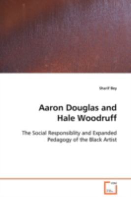 Aaron Douglas and Hale Woodruff 3639102746 Book Cover